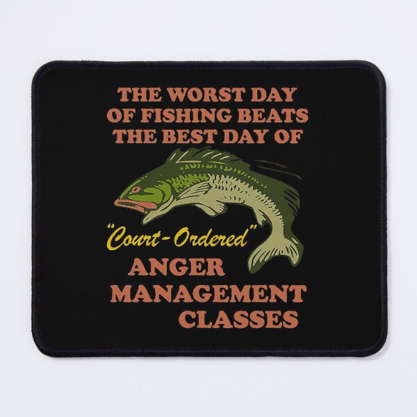 Item preview, The Worst Day of Fishing Beats The Best Day of Court Ordered designed and sold by evieguad.