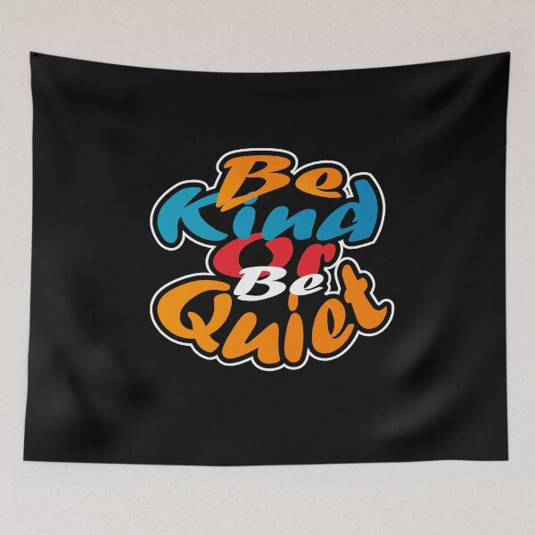 Item preview, Be Kind Or Be Quiet: thanksgiving,wedding,event,christmas,holidays. designed and sold by comeonyassine21.