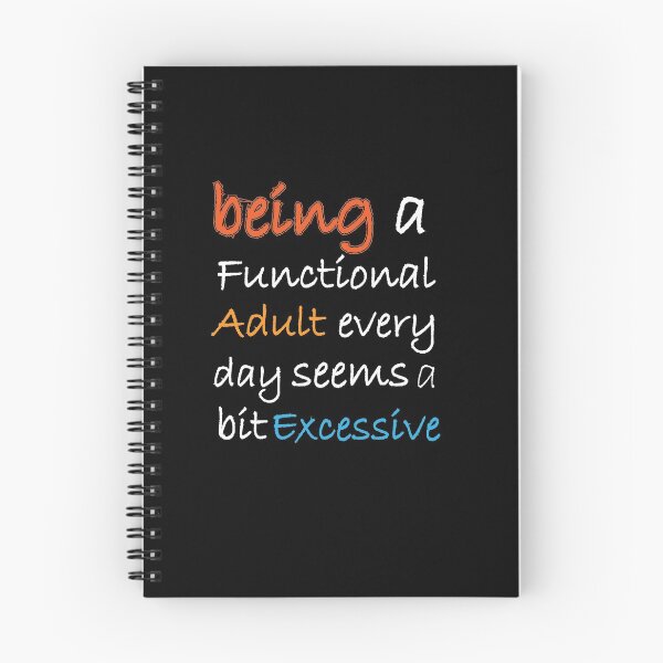 Item preview, Being A Functional Adult Every Day seems bit excessive: thanksgiving,wedding,event,christmas,holidays. designed and sold by comeonyassine21.