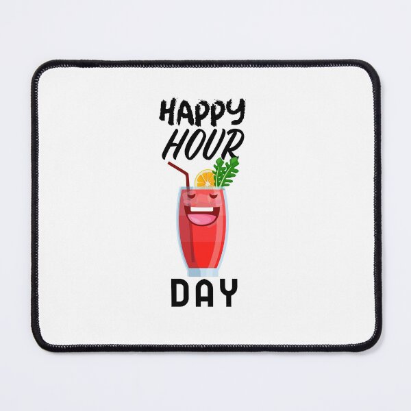 Item preview, HAPPY HOUR DAY HOLIDAY IT'S THE UNOFFICIAL DAY OF HAPPY HOUR designed and sold by BestCoolStuff.