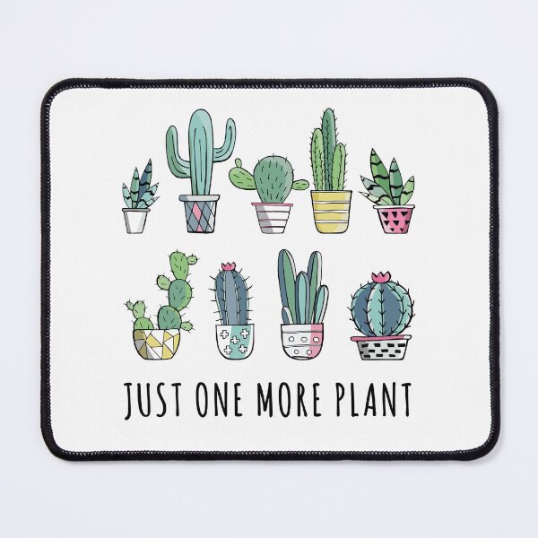 Item preview, Just One More Cactus Plant designed and sold by Maria Garcia.