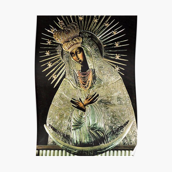 Black Madonna, Our Lady of Grace, Our Lady of Gate of Dawn, Virgin Mary Poster