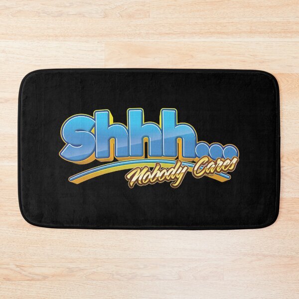 Item preview, Shhh… Nobody Cares - Black designed and sold by johnta17.