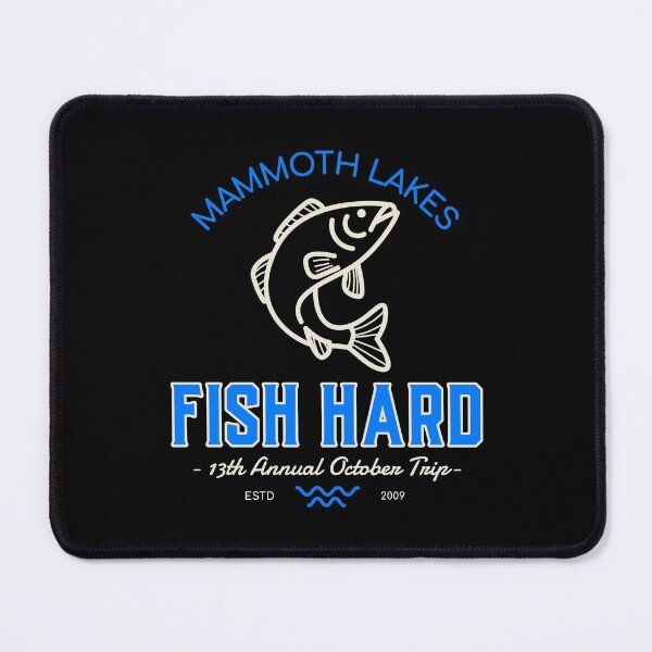 Item preview, Fish Hard Mammoth Lakes October 13th Annual designed and sold by Rad-State.