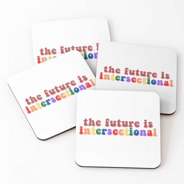 Item preview, the future is intersectional designed and sold by Hannah Klaassen.