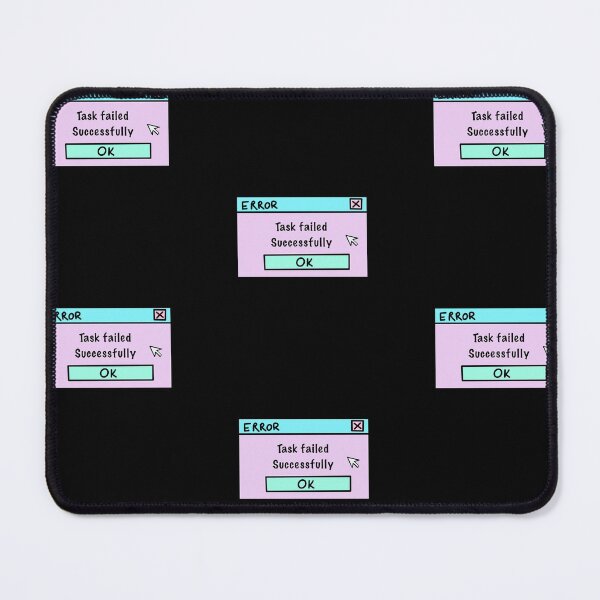 Item preview, Task failed successfully designed and sold by NevilleNoFriend.