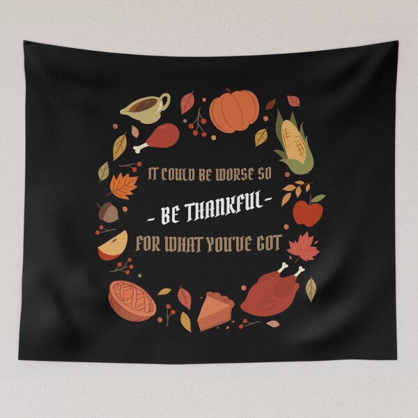 Item preview, It Could Be Worse So Be Thankful designed and sold by Crafty-Mornings.