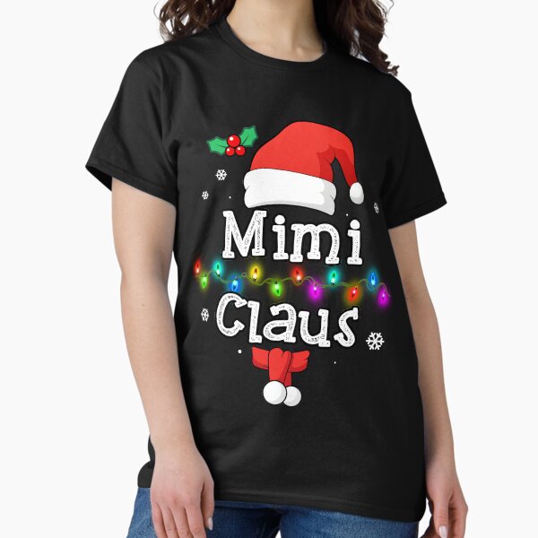 Womens Mimi Claus T-Shirt Matching Christmas Costume Shirt T-Shirt