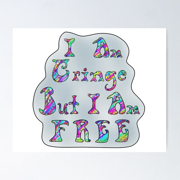 I Am Cringe but I Am Free Holographic Sticker Among Us 