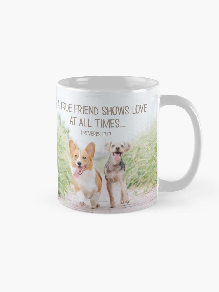 Alternate view of Proverbs 17:17 Coffee Mug