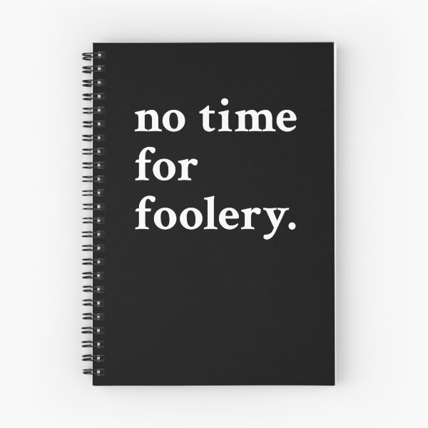 Item preview, No time for foolery designed and sold by OrenjiMan.