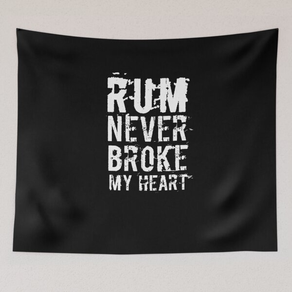 Item preview, Funny Rum Tasting Rum Never Broke My Heart designed and sold by SarahMohanad.