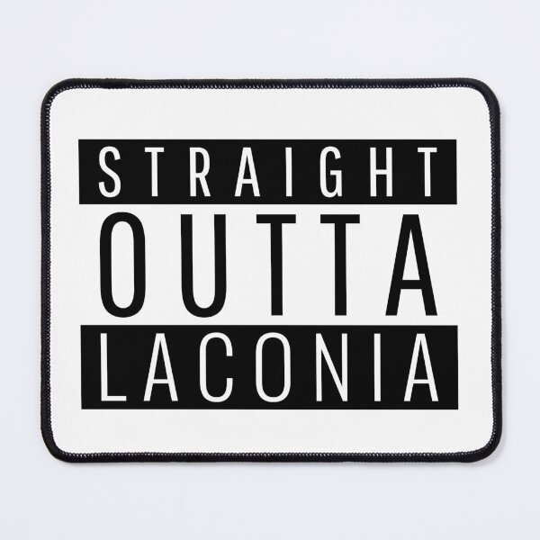Item preview, Straight Outta Laconia New Hampshire designed and sold by Teelogic.