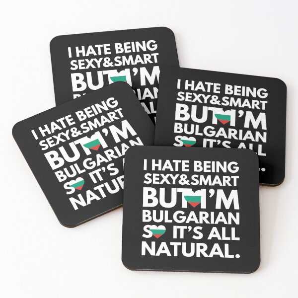 Item preview, Funny Hate Being Sexy and Smart, But I am Bulgarian It is All Natural designed and sold by elhefe.