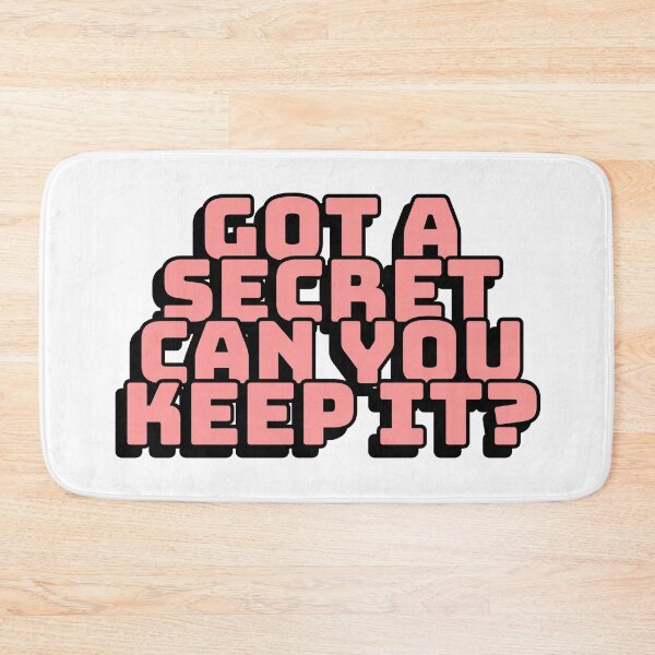 Item preview, Got A Secret, Can You Keep It? designed and sold by mishofmash.