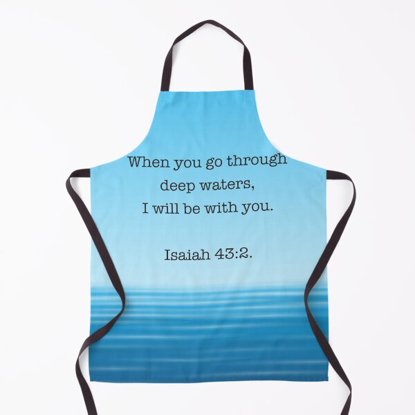 Item preview, Isaiah 43:2, When you go through deep waters, Bible verse designed and sold by corbrand.