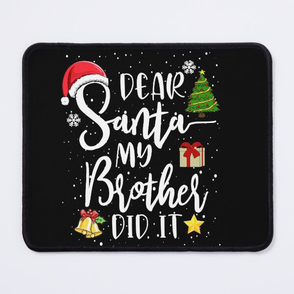 Item preview, Dear Santa My Brother Did It Funny Christmas 2021 designed and sold by evaspark.