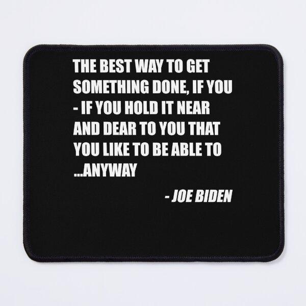 Item preview, Funny Joe Biden Anyway Quote Speech 2021 Press Conference designed and sold by kamilbogaty1.