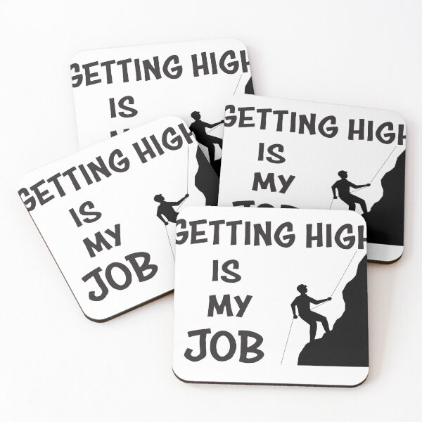 Item preview, Getting high is my job designed and sold by Bwittaya.