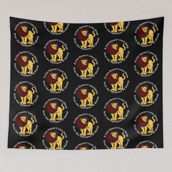 Item preview, A Lion Doesn't Lose Sleep Over the Opinions of Sheep designed and sold by RaesPlace.