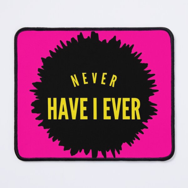 Item preview, Never Have I Ever designed and sold by omg-designs.