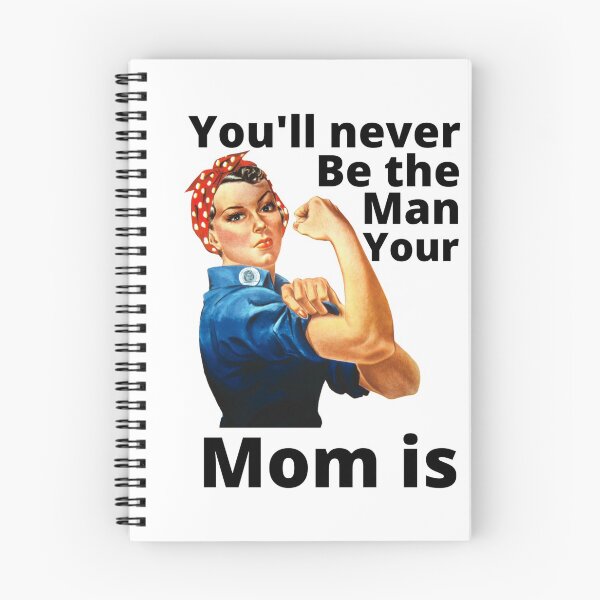 Item preview, You'll Never Be The Man Your Mom Is - Sarcastic Quote designed and sold by Sonatablue.