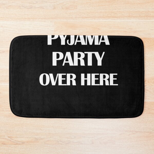 Item preview, Pyjama Party Over Here  Funny Bedtime Quote Music designed and sold by JoyDicki.