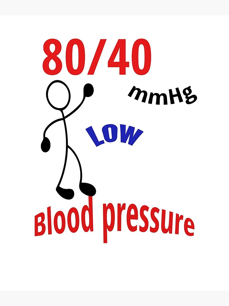 "low blood pressure,Healthy," Poster for Sale by magiccadesign Redbubble
