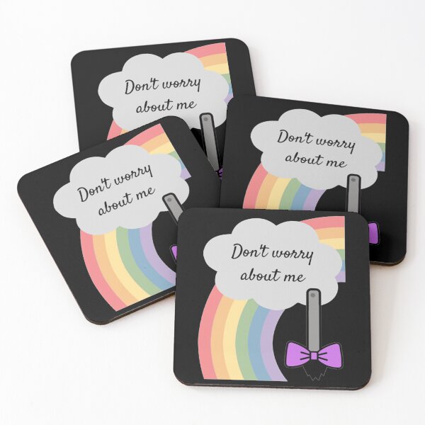 Item preview, Don't Worry About Me Quote designed and sold by PupsiPupser.