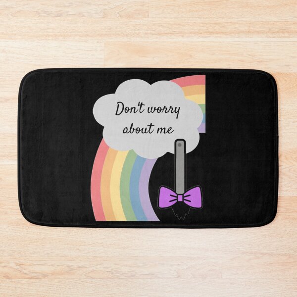 Item preview, Don't Worry About Me Quote designed and sold by PupsiPupser.