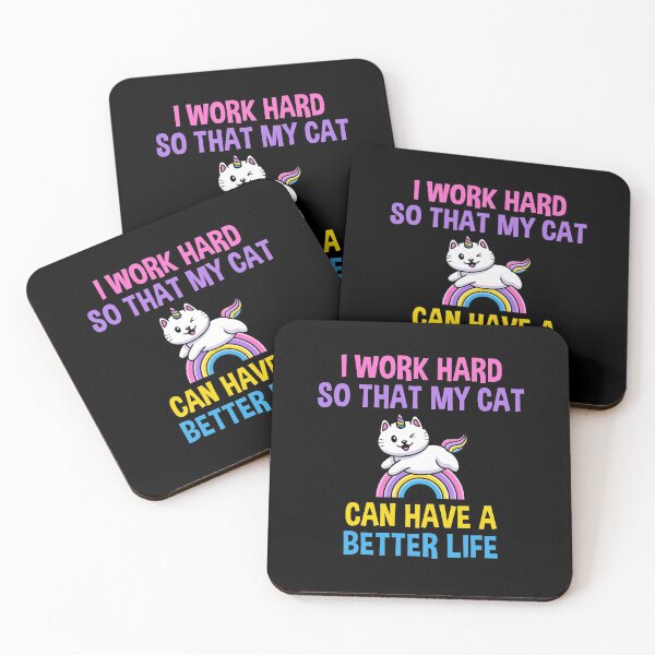 Item preview, Inspirational Work Quote for Unicorn Cat Lovers with Pastel Rainbow Colors: I Work Hard So That My Cat Can Have A Better Life designed and sold by Shopnetro.