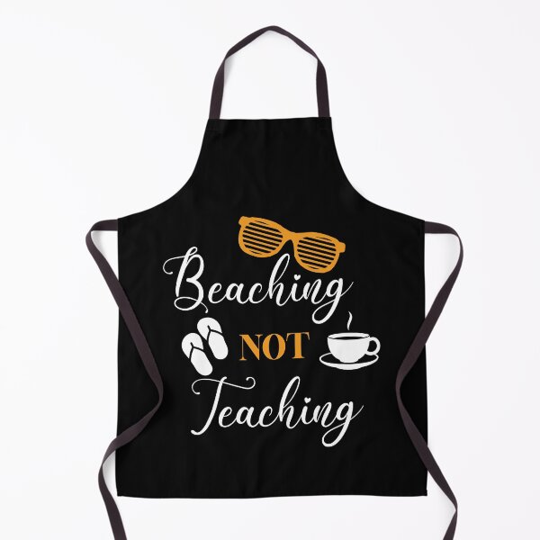 Item preview, Beaching Not Teaching designed and sold by AuroraApparel.