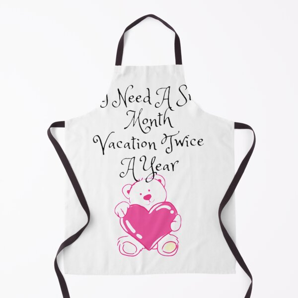 Item preview, I Need A Six Month Vacation Twice A Year designed and sold by mouda20.