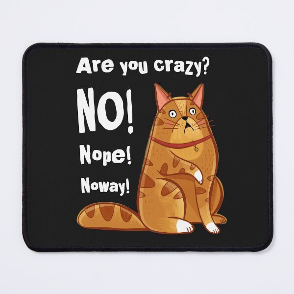 Item preview, Cat Says No! designed and sold by AnnBelik.