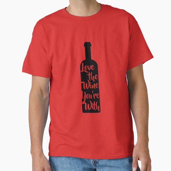 Artikel-Vorschau von Liebe den Wein, mit dem du bist, designt und verkauft von wearitout.