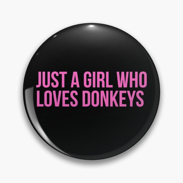 Item preview, Just A Girl Who Loves Donkeys designed and sold by PinkPerfect.
