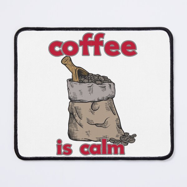 Item preview, coffee is calm designed and sold by qofebean.