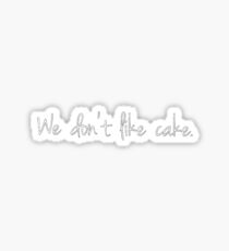 We Don't Like Cake | Call The Midwife Sticker