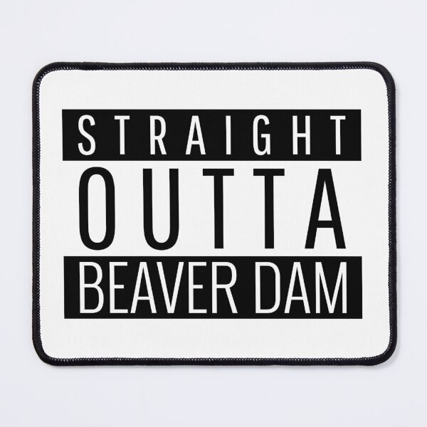 Item preview, Straight Outta Beaver Dam Wisconsin  designed and sold by Teelogic.