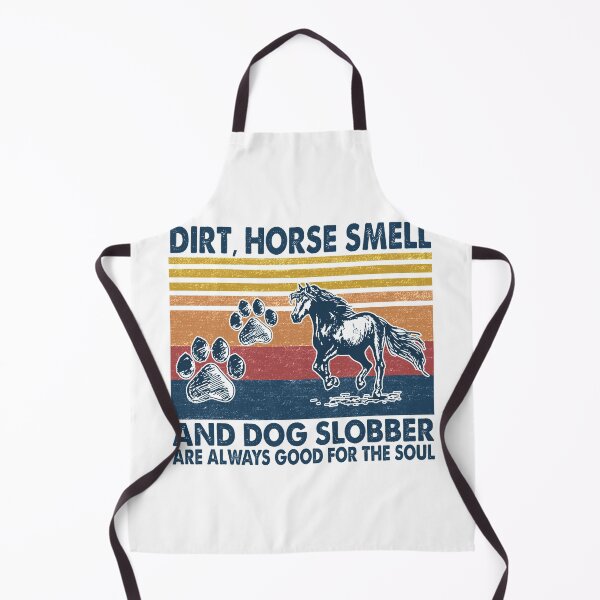 Item preview, Dirt Horse Smell And Dog Slobber Funny designed and sold by fatboys.