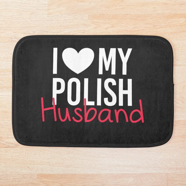 Item preview, I Love My Polish Husband - Family from Poland designed and sold by Krukowski.