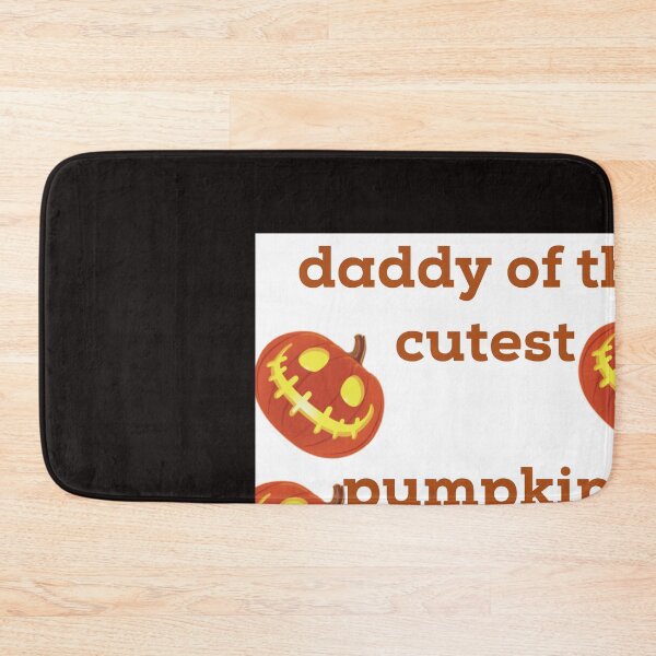 Item preview, 	daddy of the cutest pumpkin in the patch designed and sold by Dasun  Max.