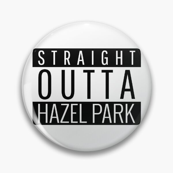 Item preview, Straight Outta Hazel Park Michigan designed and sold by Teelogic.