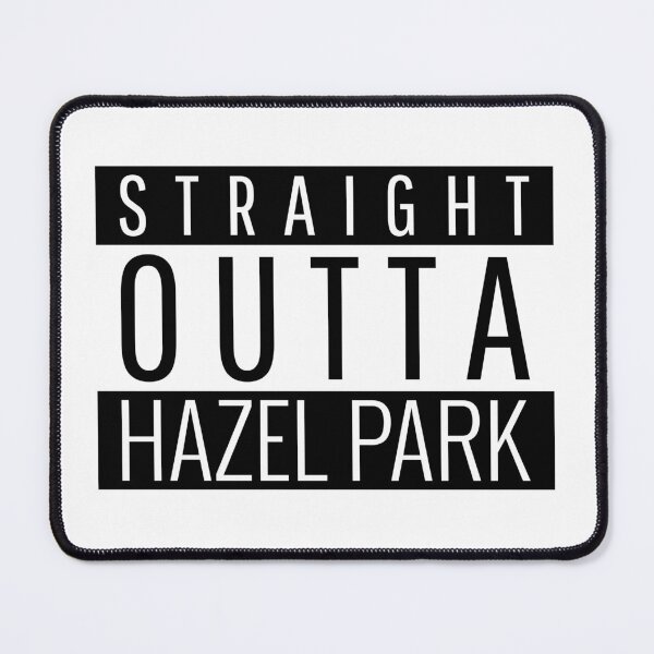 Item preview, Straight Outta Hazel Park Michigan  designed and sold by Teelogic.