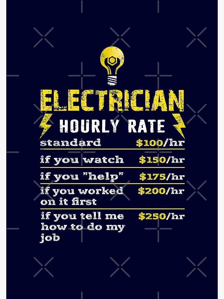 "Funny Electrician Hourly Rate Funny Electrical Engineer Distressed