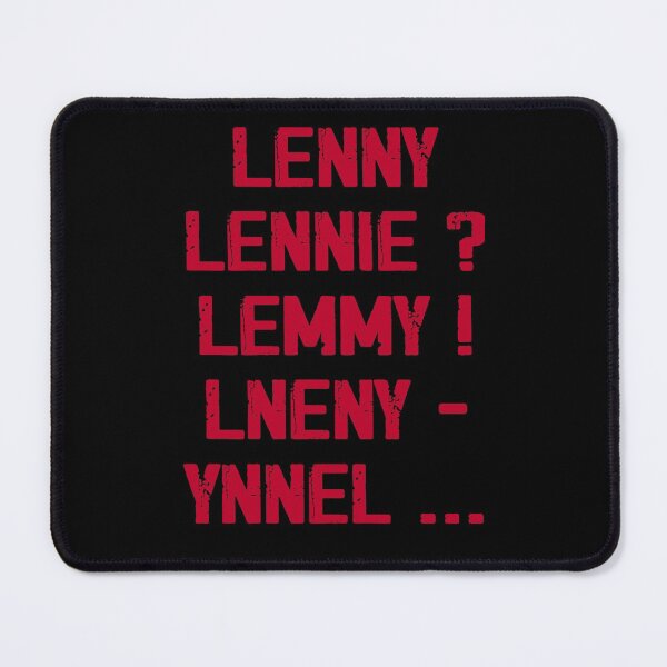 Item preview, Lenny Lennie ? Lemmy ! Lneny - Ynnel  designed and sold by GraphifyArt.