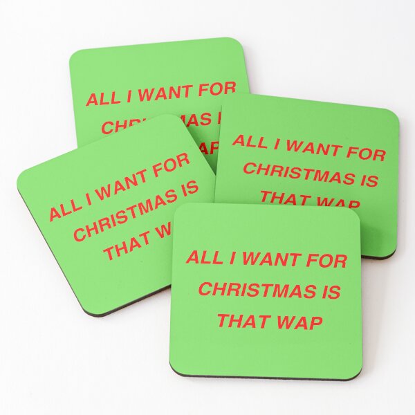 Item preview, all i want for christmas is that wap designed and sold by ohrealitysucks.