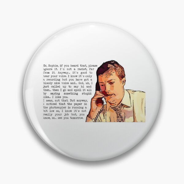 Item preview, And then I go an spoil it all by saying something stupid like I like you - Mark Corrigan designed and sold by Bobby Shaftoe.