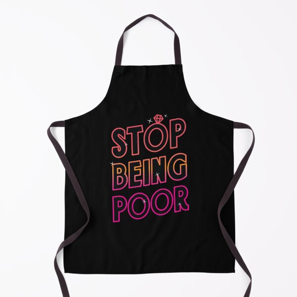Item preview, Stop Being Poor! designed and sold by zoljo.