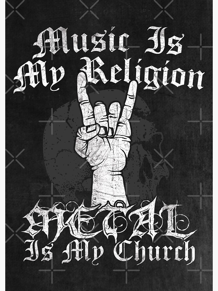 "Heavy Metal Quote Music is My Religion Metal is My Church" Poster for